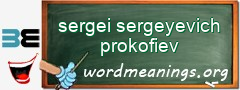WordMeaning blackboard for sergei sergeyevich prokofiev